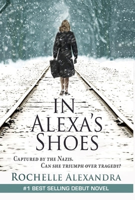 In Alexa's Shoes by Alexandra, Rochelle