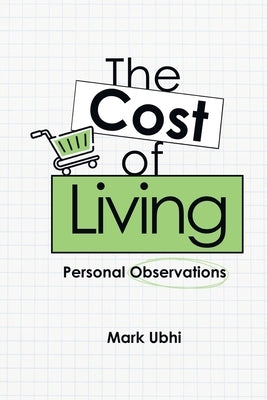 The Cost of Living by Ubhi, Mark