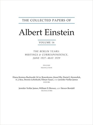 The Collected Papers of Albert Einstein, Volume 16 (Translation Supplement): The Berlin Years / Writings & Correspondence / June 1927-May 1929 by Buchwald, Diana K.