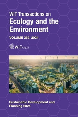 Sustainable Development and Planning XIII by Syngellakis, Stavros