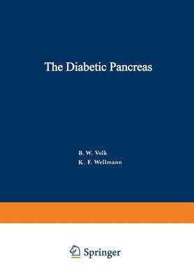 The Diabetic Pancreas by Volk, Bruno