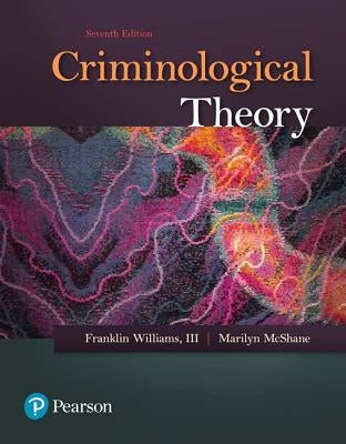 Criminological Theory by Williams, Franklin
