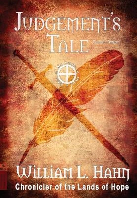 Judgement's Tale: The Complete Omnibus by Hahn, William L.