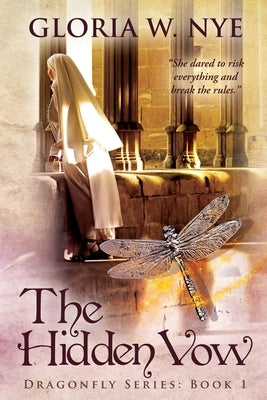 The Hidden Vow by Nye, Gloria W.
