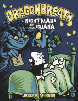 Dragonbreath #8: Nightmare of the Iguana by Vernon, Ursula