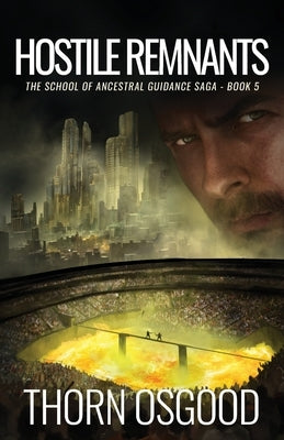 Hostile Remnants by Osgood, Thorn