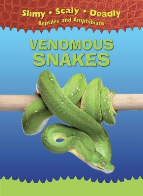 Venomous Snakes by Harris, Terrell