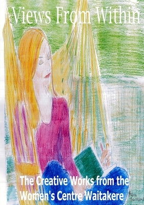 Views from Within by Waitakere, Women's Centre
