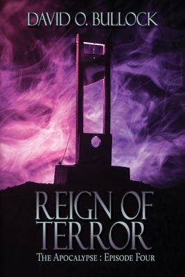 Reign of Terror by Bullock, David O.