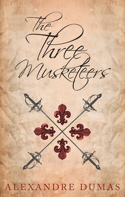 The Three Musketeers by Dumas, Alexandre