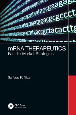 Mrna Therapeutics: Fast-To-Market Strategies by Niazi, Sarfaraz K.
