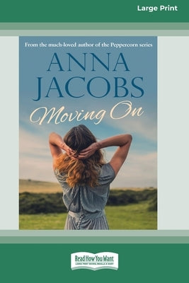 Moving On [Standard Large Print] by Jacobs, Anna