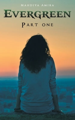 Evergreen by Amira, Mahdiya