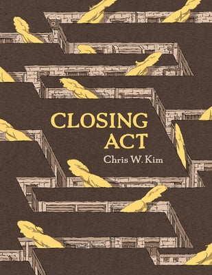 Closing ACT by Kim, Chris W.