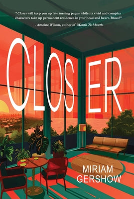 Closer by Gershow, Miriam