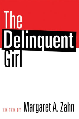 The Delinquent Girl by Zahn, Margaret