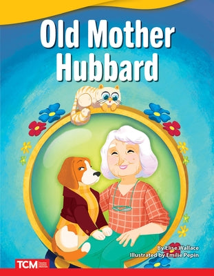 Old Mother Hubbard by Wallace, Elise