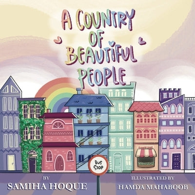 A Country of Beautiful People by Hoque, Samiha