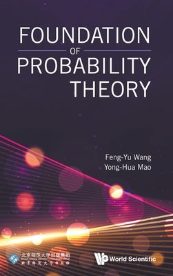 Foundation of Probability Theory by Wang, Feng-Yu