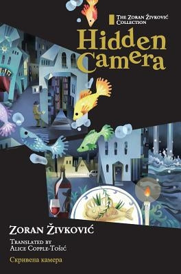 Hidden Camera by Zivkovic, Zoran
