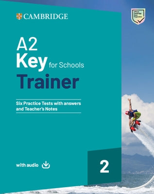 A2 Key for Schools Trainer 2 Trainer with Answers with Audio by 