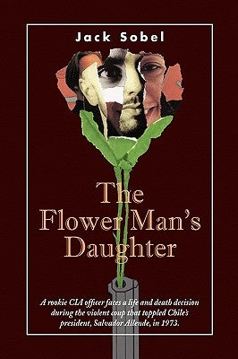 The Flower Man's Daughter by Sobel, Jack