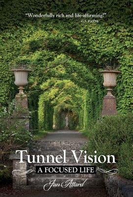Tunnel Vision by Attard, Jan