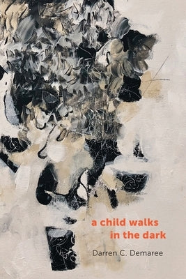 A child walks in the dark by Demaree, Darren