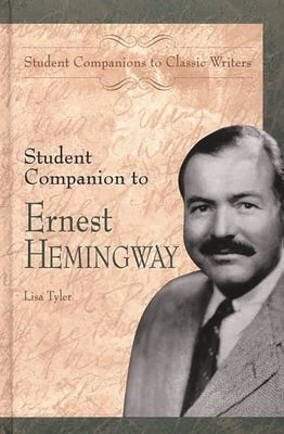 Student Companion to Ernest Hemingway by Tyler, Lisa