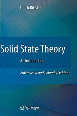 Solid State Theory: An Introduction by Rössler, Ulrich