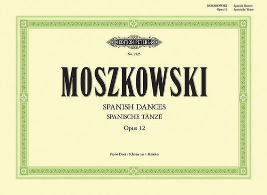 Spanish Dances Op. 12 for Piano Duet by Moszkowski, Moritz