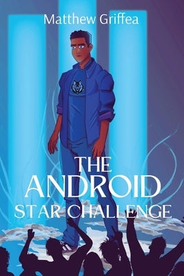 The Android Star Challenge by Griffea, Matthew