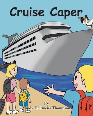 Cruise Caper by Thompson, Sandy Heitmeier