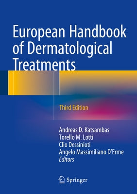 European Handbook of Dermatological Treatments by Katsambas, Andreas D.