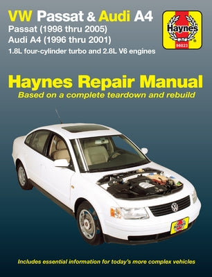 Volkswagen Passat 1998-05 & Audi A4 1996-01 by Haynes, J. H.