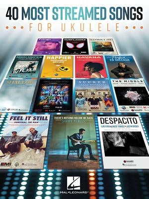 40 Most Streamed Songs for Ukulele by Hal Leonard Corp