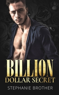 Billion Dollar Secret: A Billionaire Romance by Twinn, Samantha