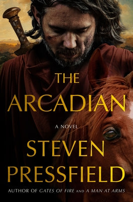 The Arcadian by Pressfield, Steven