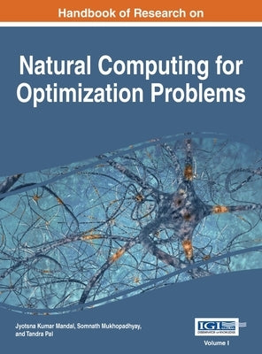 Handbook of Research on Natural Computing for Optimization Problems, VOL 1 by Mandal, Jyotsna Kumar