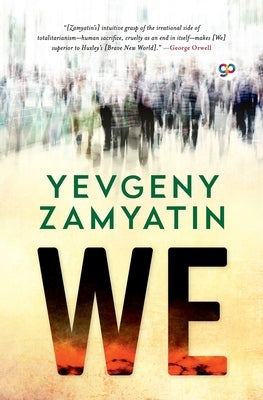 We by Zamyatin, Yevgeny