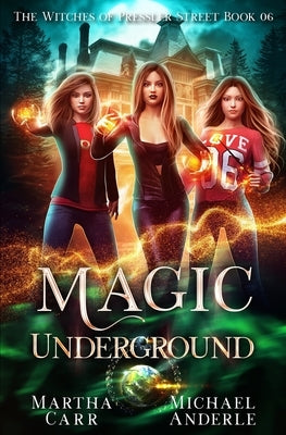 Magic Underground: An Urban Fantasy Action Adventure by Anderle, Michael