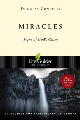 Miracles: Signs of God's Glory by Connelly, Douglas