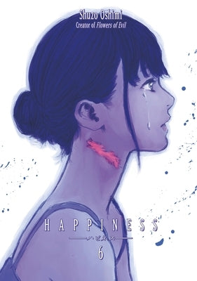 Happiness 6 by Oshimi, Shuzo