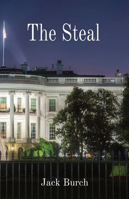 The Steal by Burch, Jack