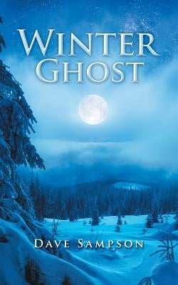 Winter Ghost by Sampson, Dave