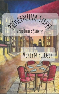 Proscenium Street and Other Stories by Austin, Emily