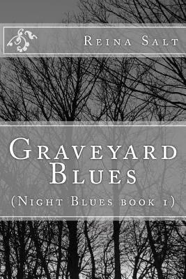 Graveyard Blues: (Night Blues book 1) by Da'casto, Kate