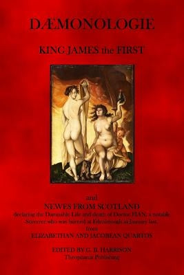 Daemonologie: News From Scotland by James, King