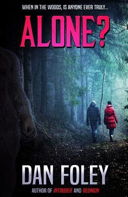 Alone? by Foley, Dan