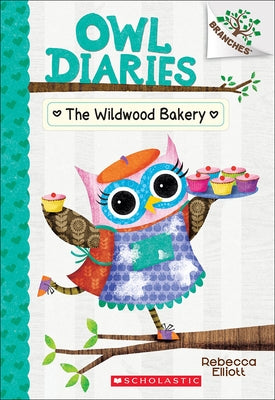 Wildwood Bakery by Elliott, Rebecca
